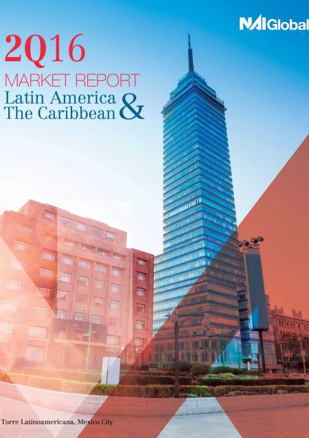 NAI_Global_LAC_2Q16_Market_Report_1.jpg